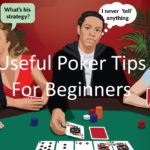 useful poker tips for beginners